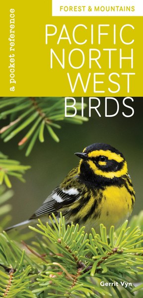 PNW Birds: Forest & Mountains A Pocket Reference