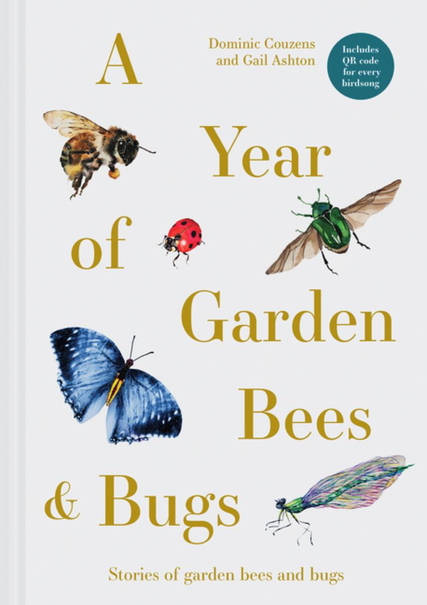 A Year of Garden Bees & Bugs