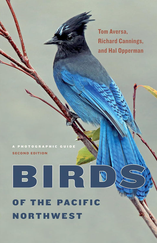 Birds of the Pacific Northwest: A Photographic Guide 2nd Edition