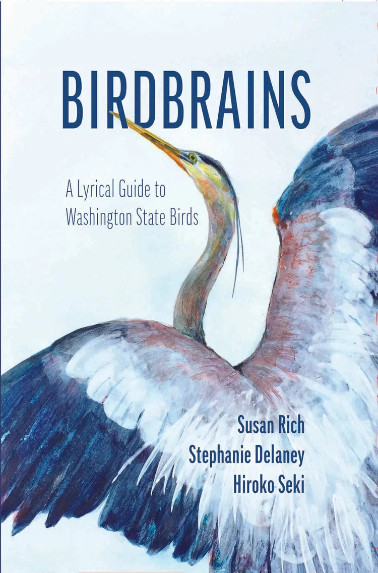 Birdbrains: A Lyrical Guide to Washington State Birds