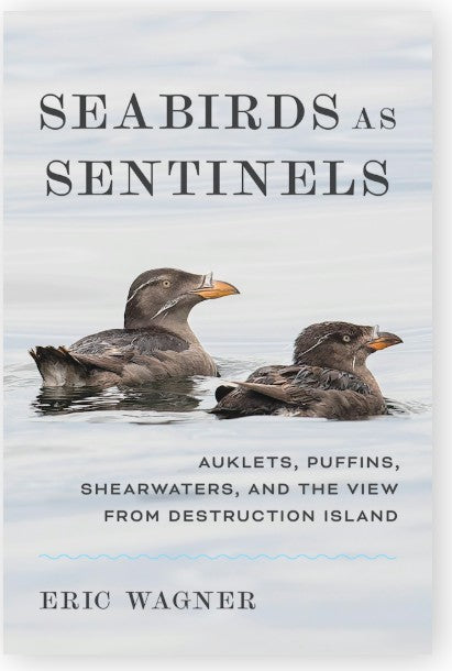 PREORDER - Seabirds as Sentinels by Eric Wagner