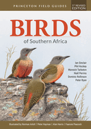 Birds of Southern Africa: Fifth Revised Edition (Princeton Field Guides #159)