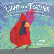 Light as a Feather: Fifteen Phenomenal North American Birds